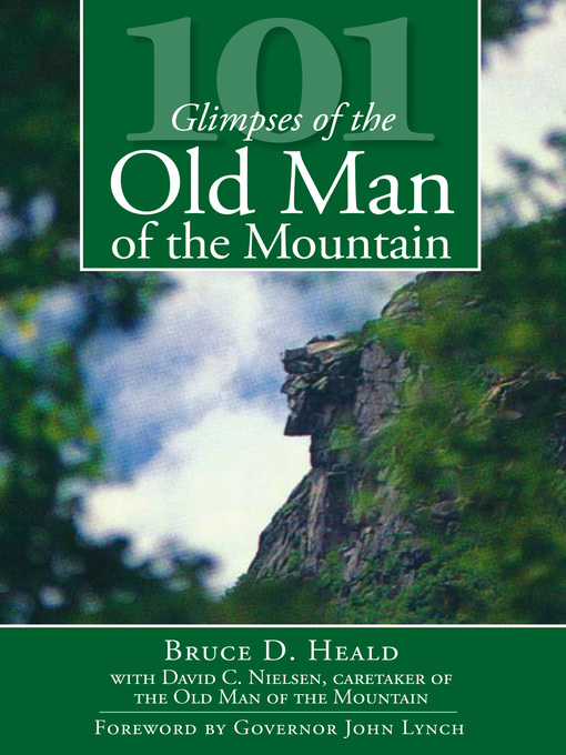 Title details for 101 Glimpses of the Old Man of the Mountain by Bruce D. Heald - Available